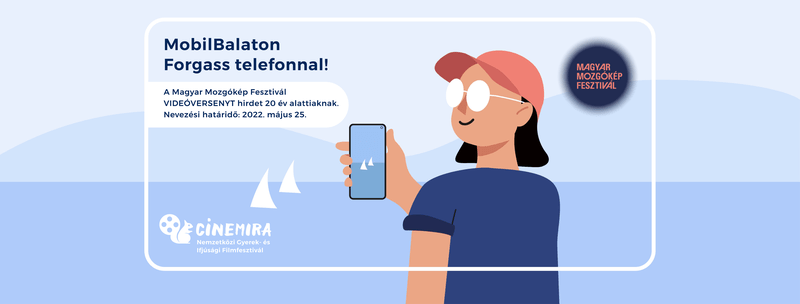 videóverseny, MOBILBALATON – Magyar Mozgókép Fesztivál Videóverseny 20 év alattiaknak