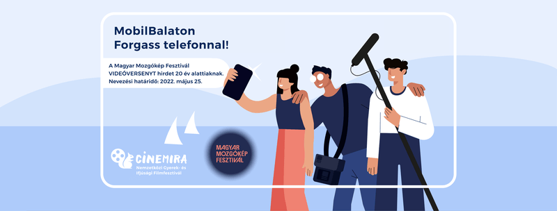 videóverseny, MOBILBALATON – Magyar Mozgókép Fesztivál Videóverseny 20 év alattiaknak