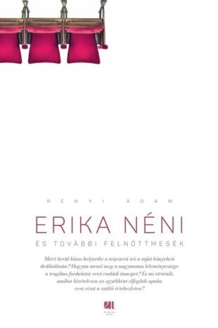 Erika néni, KÖNYV – Megérkezett Erika néni